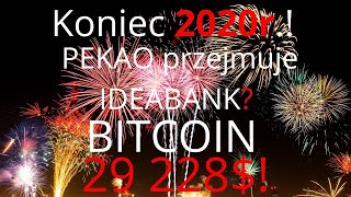 Bank Pekao przejmuje Idea Bank przymusowa restrukturyzacja wszczęta przez BFG? Bitcoin Królem 2020r.