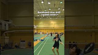 Backhand Clear drill(Cover) 백핸드 클리어 훈련 #배드민턴#Badminton#แบดมินตัน#羽毛球#cầulông#バドミントン