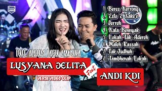 Lagu Madura terbaru 2023 Lusyana Jelita ft. Andi KDI FullAlbum Videoclip
