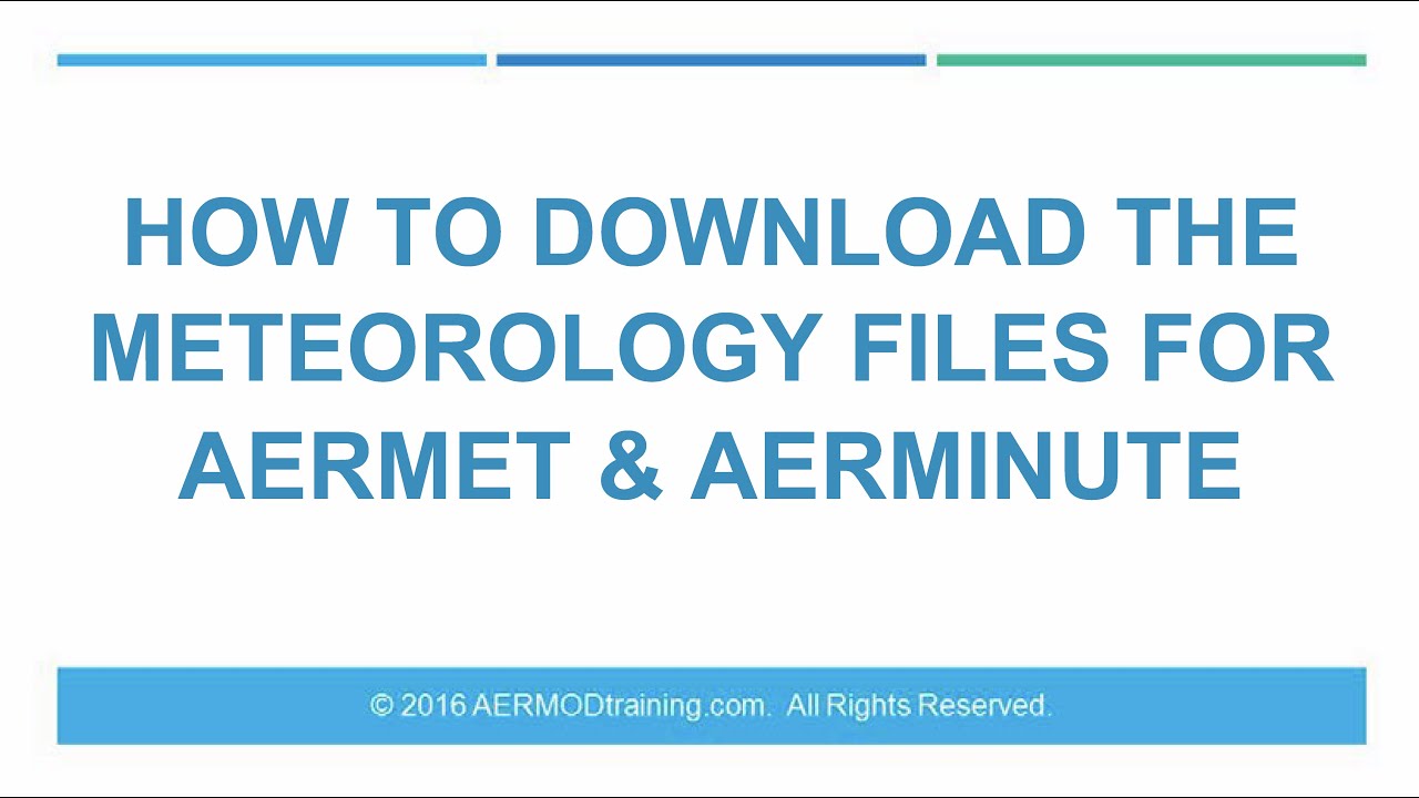 How To Download Meteorology Data For AERMET & AERMINUTE | AERMOD ...