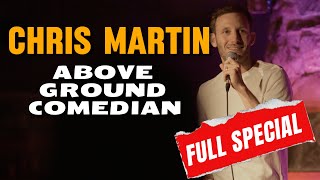 Chris Martin: Above Ground Comedian I  Comedy Special