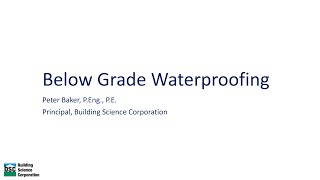 Below-Grade Waterproofing for Deep Foundations, Peter Baker (Building Science Summer Camp 2023)