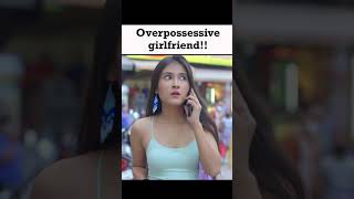 Overpossessive Girlfriend | Hasley India | Shorts