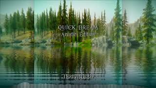 Dream Quick - Acustic  Edition (Original Mix) - ThePsyRaider