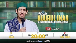 🔴LIVE | RUTINAN MAJELIS NUURUL IMAN LIL HABIB MUHAMMAD BIN ANIES SHAHAB, MALANG