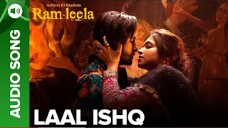 LAAL ISHQ - Full Audio Song | Deepika Padukone & Ranveer Singh Goliyon Ki Raasleela Ram-Leela