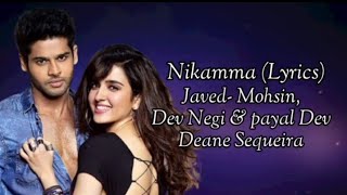 Nikamma (Lyrics) ||Dev Negi ,Payal Dev,Deane Sequeira||Danish