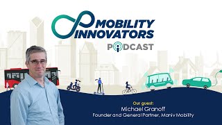 E13 - Electric vehicles and shared mobility for Smarter cities | Michael Granoff