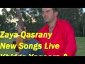 zaya qasrany new songs live 2014