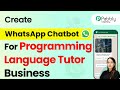 How to Create a WhatsApp Chatbot for Your Programming Language Tutor Business