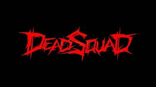 Deadsquad - Pasukan Mati(Lirik)