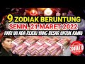 9 ZODIAK BERUNTUNG HARI SENIN 21 MARET 2022 LENGKAP DAN AKURAT 🌏