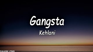 Kehlani - Gangsta (Lyrics Video) (- I'm fu*ked up, I'm black and blue)