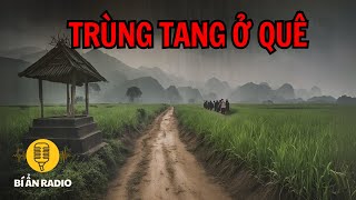 Recap | 3 tiếng lạnh gáy với truyện ma trùng tang đáng sợ làng quê #chuyenma #truyendemkhuya