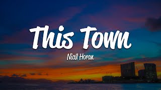 Niall Horan - This Town Lyrics