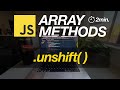 JavaScript Array Methods in Minutes: UNSHIFT( ) — 3 EXAMPLES!