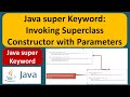 Java super Keyword: Invoking Superclass Constructor with Parameters | Java Tutorial