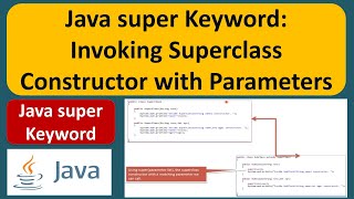 Java super Keyword: Invoking Superclass Constructor with Parameters | Java Tutorial
