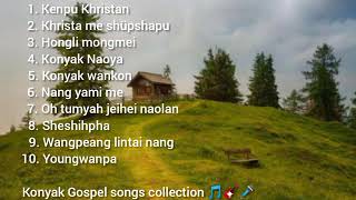 Konyak gospel song collection 🙌1000k views