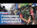 Aparat Gabungan Mulai Membongkar Lapak Pedagang di Pasar Mardika Ambon Jelang Revitalisasi