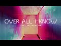 vertical worship over all i know audio