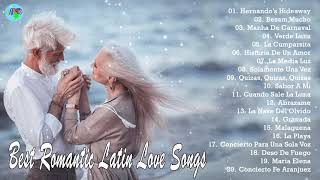 Latin Love Songs - Best Romantic Classic Latin Love Songs