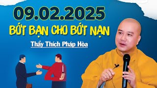 BỚT BẠN CHO BỚT NẠN - Thuyết Pháp Hay 2025 | Thầy Thích Pháp Hòa - Tu Viện Trúc Lâm Canada