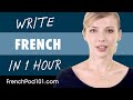 1 Hour to Improve Your French Writing Skills