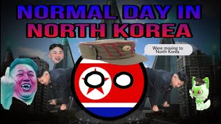 NORMAL DAY IN NORTH KOREA