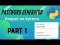 Password generator program using Tkinter - Part 1 - Python