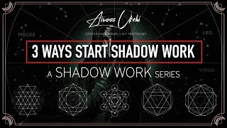 3 WAYS to do SHADOW WORK for BEGINNERS | The DIMENSIONS of our MIND | Spiritual tools
