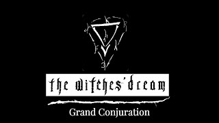 The Witches´ Dream - Grand Conjuration