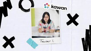 Kawan Teaser #1