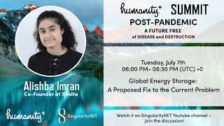 Alishba Imran - Global Energy Storage - Humanity Plus Post-Pandemic Summit