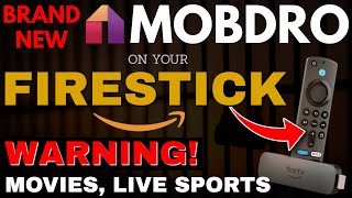 BRAND NEW MOBDRO On Your FIRESTICK & FIRE TV! Be Careful! 2024!