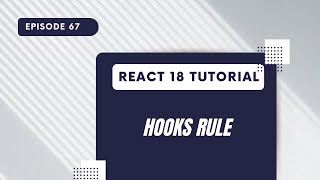 React 18 Tutorial - Hooks Rule