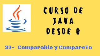 31. Comparable y CompareTo | Curso de Java desde cero