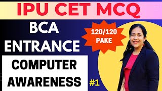 IPU CET BCA Entrance Exam Preparation | Most Important MCQs Computer Awareness #1, #bca #ggsipu #cet