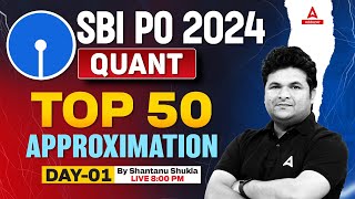 SBI PO Quant 2024 | Quant Top 50 Approximation | Day-1 | By Shantanu Shukla