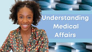Understanding Medical Affairs | Career Advice for STEM Professionals Interested in Pharma