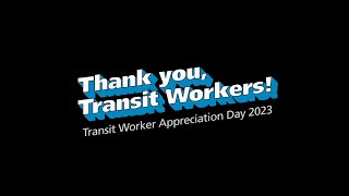 Transit Worker Appreciation Day March 18, 2023