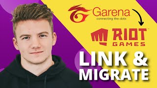 How to Link and Migrate Garena League of Legends Account to Riot Games  (Easy Guide)