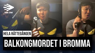 BALKONGMORDET I BROMMA | HELLS ANGELS KOPPLAD MAN MÖRDAD I SITT HEM | HELA RÄTTEGÅNGEN