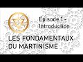 Les fondamentaux du Martinisme - Épisode 1 - Introduction