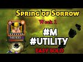 Easy Solo #M #Utility Challenge Ironfist Easy Solo | Spring of Sorrow WEEK 1