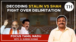 Decoding Stalin Vs Shah fight over delimitation