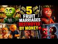 5 Fruit Marriages Destroyed By Money 🍎