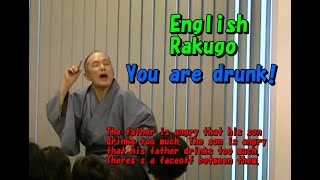 English Rakugo You are drunk!