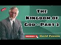 The Kingdom of God - Part 2 - David Pawson  - David Pawson - Official