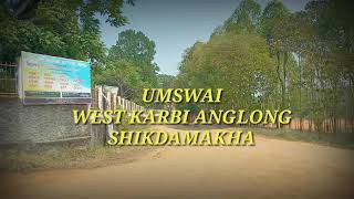 Complete Lockdown of West Karbi Anglong ,Umswai, Shikdamakha